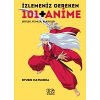 İzlemeniz Gereken 101+ Anime : Seriler, Filmler, Klasikler